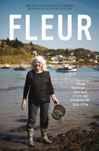Fleur Life & Times of Pioneering Restaurateur by Fleur Sullivan